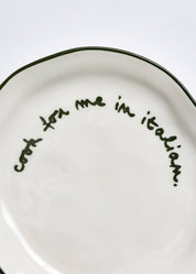 Statement Plate - 'Cook For Me In Italian.'