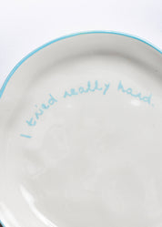 Statement Plate - 'I tried really hard'